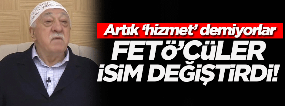 FETÖ'cüler isim değiştirdi: Gönül Dostları!