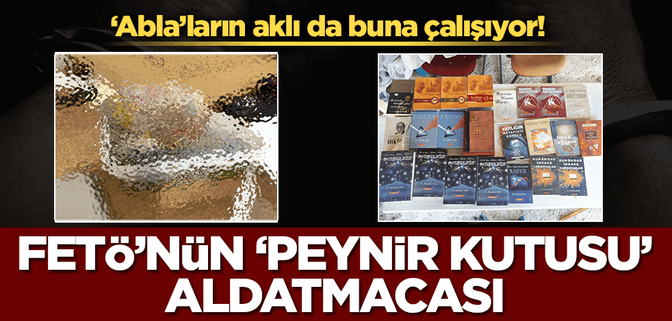 FETÖ'cüler paraları peynir kutusunda saklamış!
