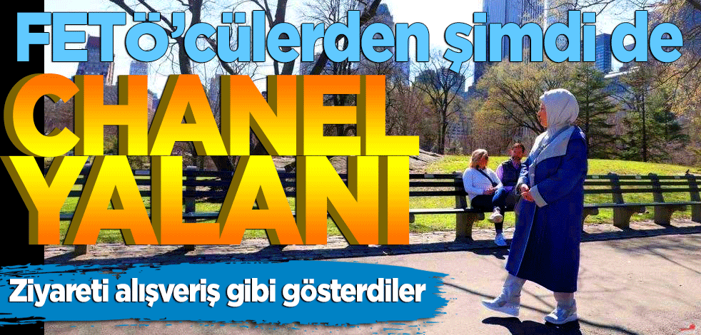 FETÖ’cülerden yeni yalan! Emine Erdoğan'ın Central Park ziyaretini alışveriş gibi gösterdiler