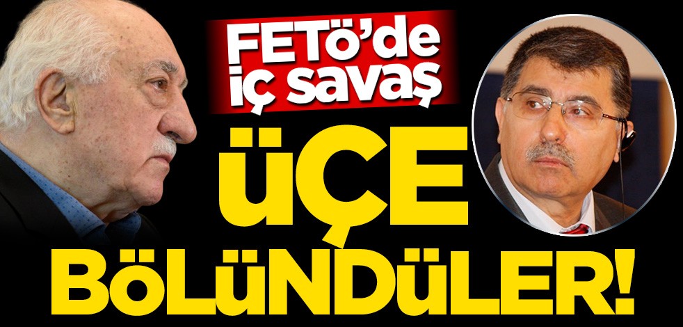 FETÖ'de iç savaş... Üçe bölündüler!