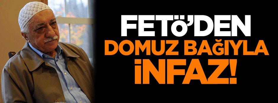 FETÖ'den domuz bağıyla infaz!