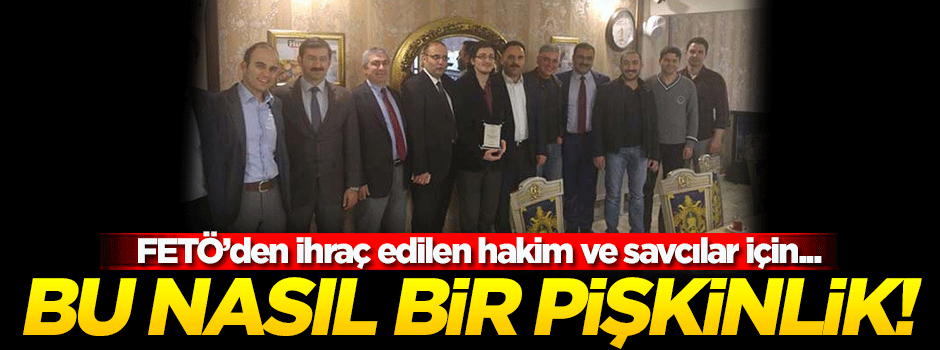 FETÖ'den ihraç edilen hakim ve savcılar için yemek düzenlendi