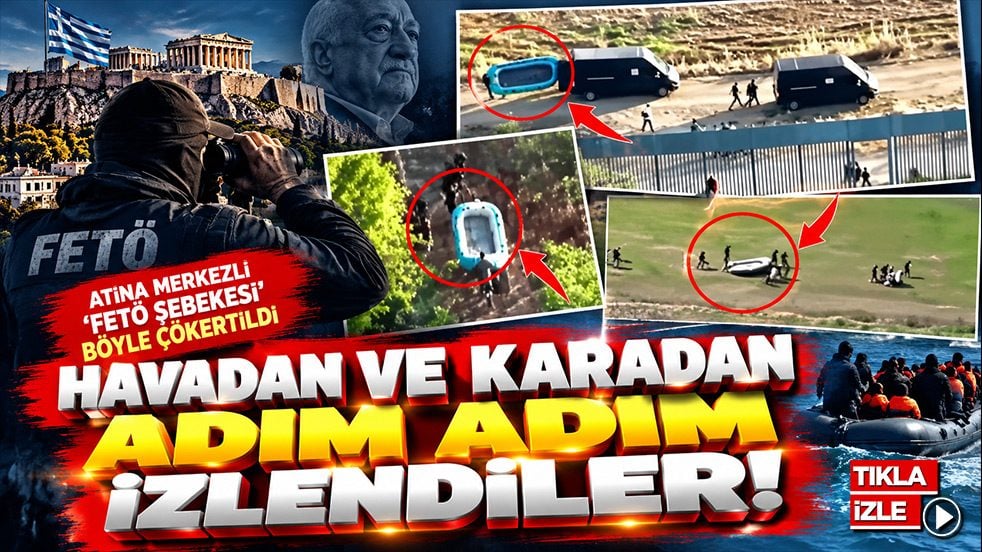 FETÖ’nün Atina merkezli kaçakçılık ağına darbe! Havadan ve karadan adım adım izlendiler