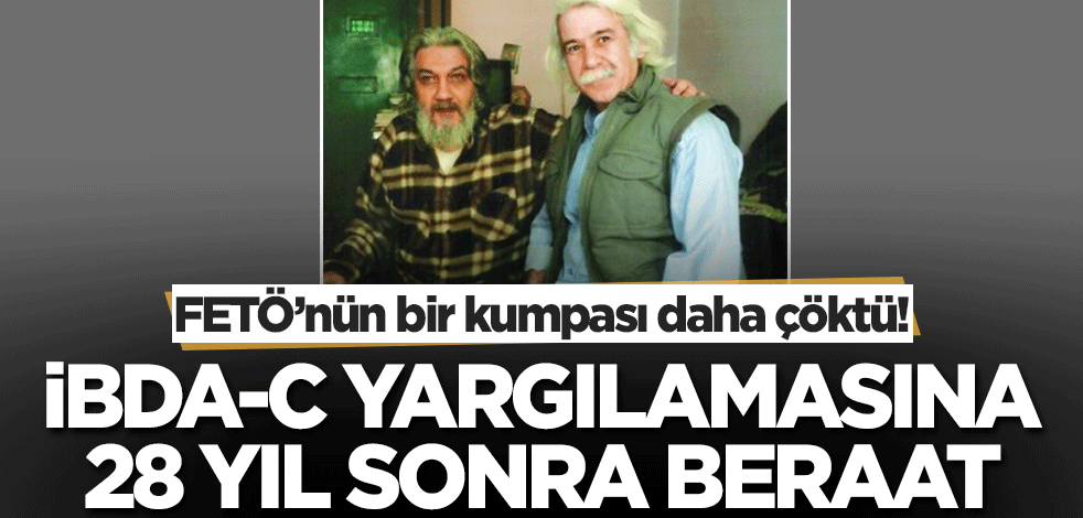 FETÖ'nün bir kumpası daha çöktü! İBDA-C'den yargılanan Şükrü Sak beraat etti