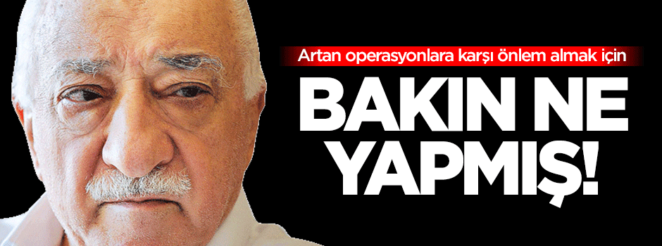 FETÖ’nün çok gizli birimi ortaya çıktı