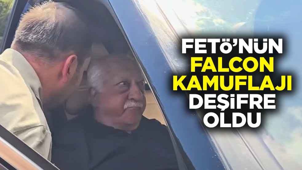 FETÖ’nün Falcon kamuflajı deşifre oldu