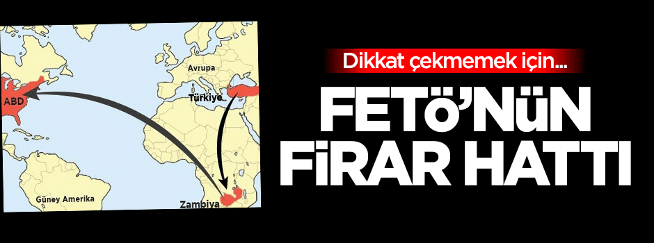 FETÖ'nün firar hattı