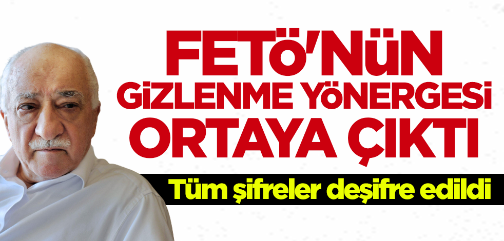 FETÖ'nün gizlenme yönergesi ortaya çıktı! Tüm şifreler deşifre edildi...