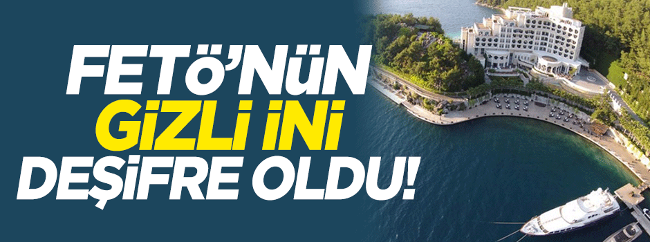 FETÖ'nün gizli ini deşifre oldu!