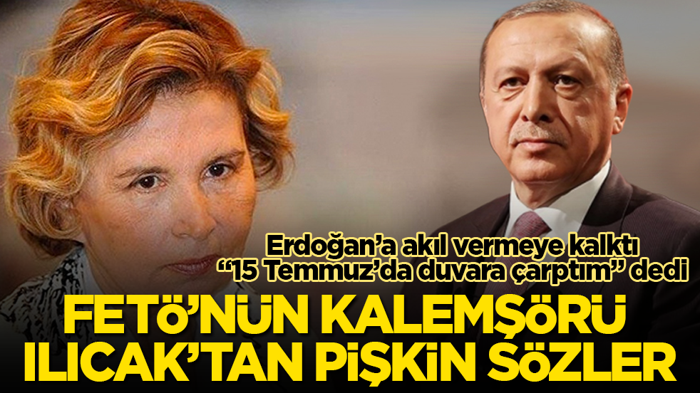 FETÖ’nün kalemşörü Nazlı Ilıcak’tan pişkin sözler! Erdoğan’a akıl vermeye kalktı, "15 Temmuz’da duvara çarptım" dedi