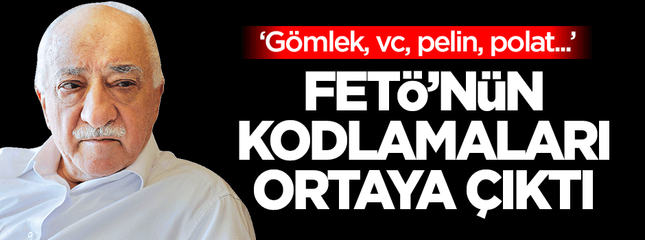 FETÖ'nün kodlamaları ortaya çıktı