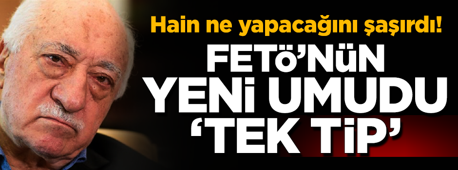 FETÖ’nün 'şeytanlığı' bitmiyor! Şimdi de 'tek tip' vaatleri veriyor