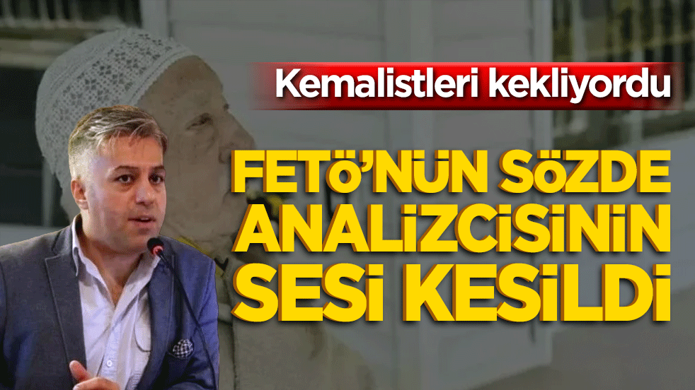 FETÖ’nün sözde analizcisinin sesi kesildi Kemalistleri kekliyordu