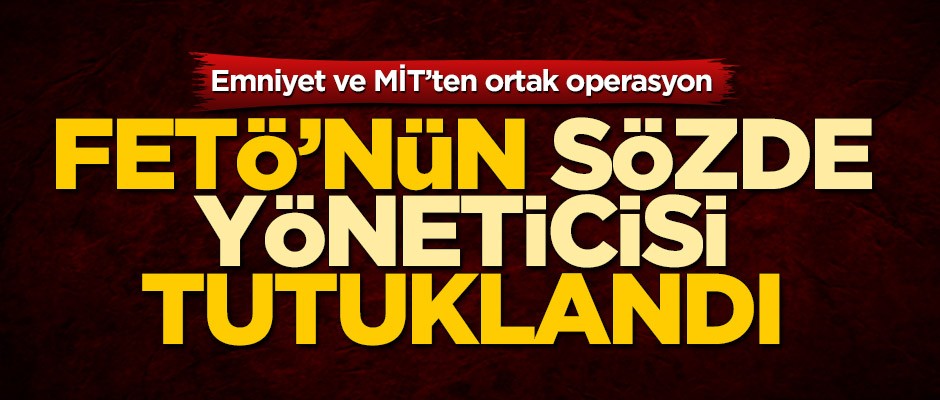 FETÖ'nün sözde yöneticisi Reşat Nazmi Oral tutuklandı