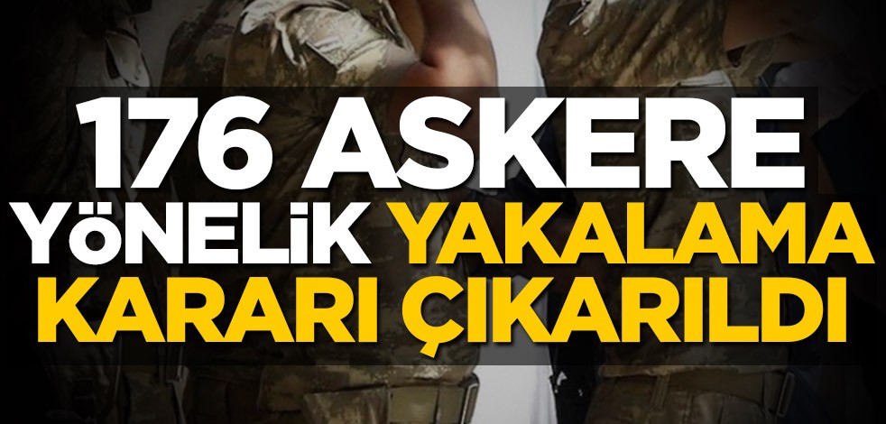 FETÖ'nün TSK yapılanmasına soruşturma! 176 askere yakalama kararı çıkarıldı