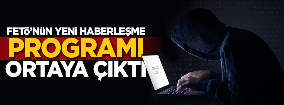 FETÖ'nün yeni haberleşme programı ortaya çıktı