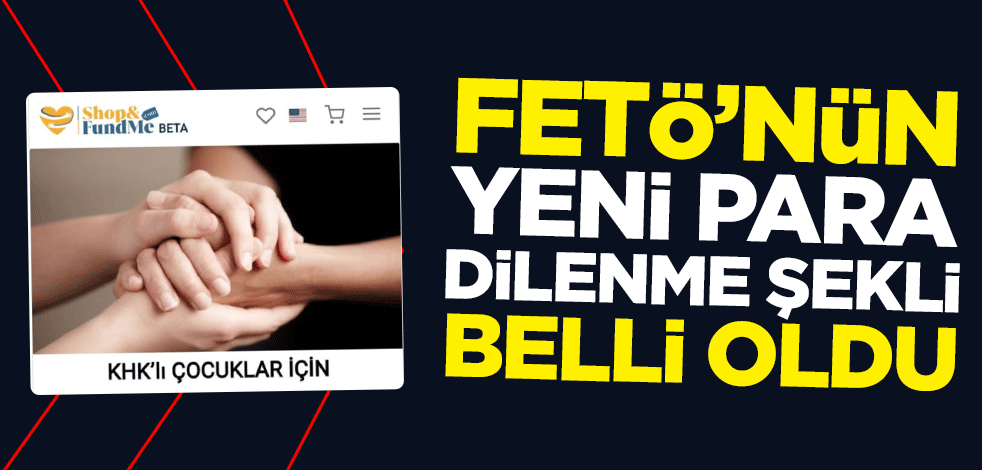 FETÖ’nün yeni para dilenme şekli belli oldu