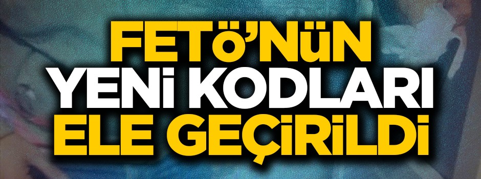 FETÖ'nün yeni plan kodları ele geçirildi!