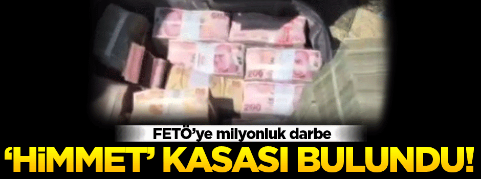 FETÖ'ye ait kasa ele geçirildi! 2 milyon TL çıktı