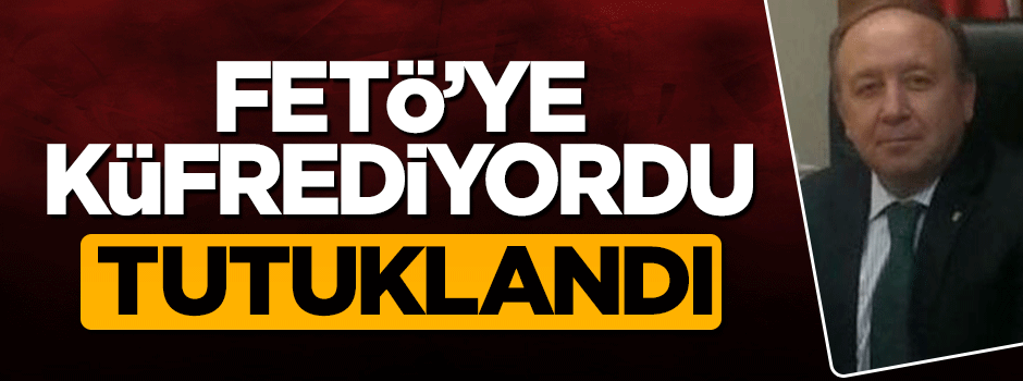 FETÖ’ye küfreden Ağır Ceza Başkanı ByLock’tan tutuklandı!