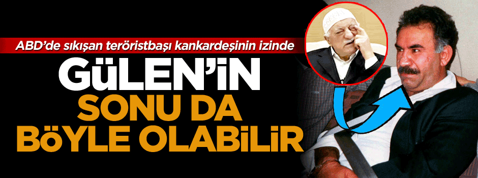 FETÖ'ye öcalan tarifesi
