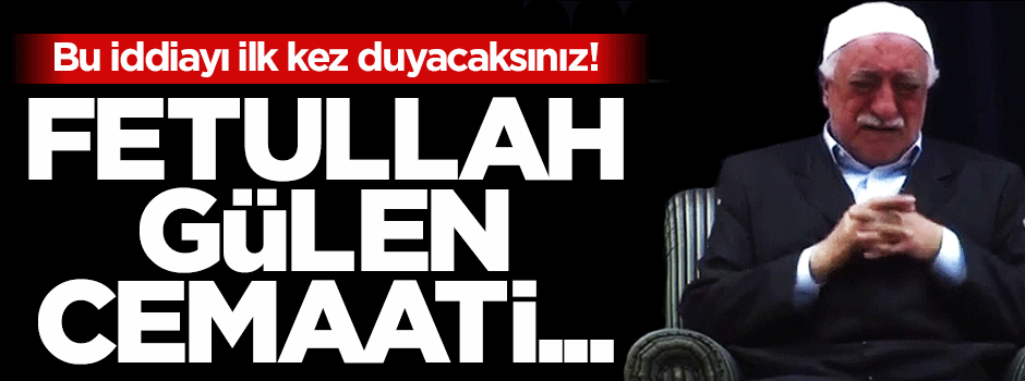 'Fetullah Gülen cemaati lağvedecek'
