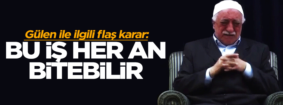 Fetullah Gülen, ABD'den isteniyor