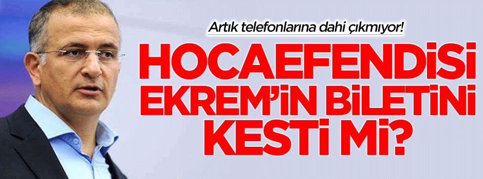 Fetullah Gülen, Ekrem Dumanlı'nın biletini kesti mi?