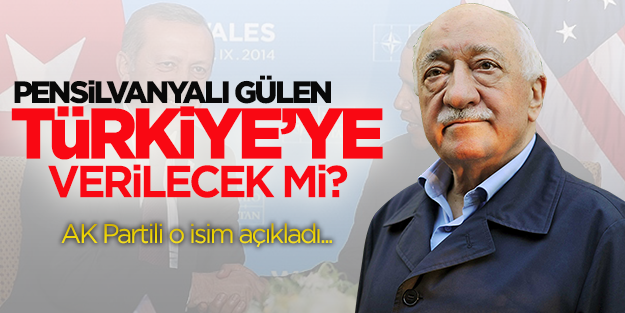Fetullah Gülen iade edilecek mi?