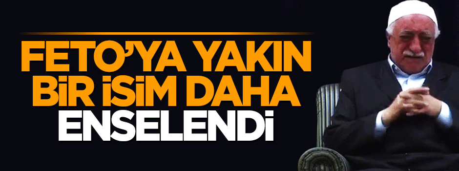 Fetullah Gülen'in amcasının oğlu da yakalandı