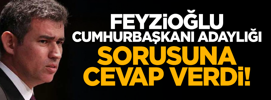 Feyzioğlu 'Cumhurbaşkanı adaylığı'na açık kapı bıraktı