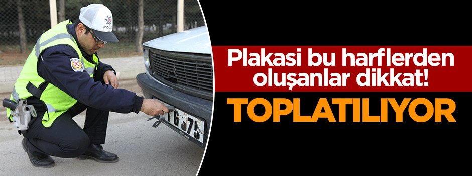 FG plakalar toplatılıyor