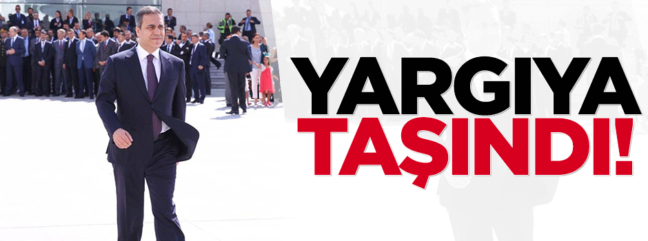 Fidan'ın MİT'e tekrar atanması yargıya taşındı