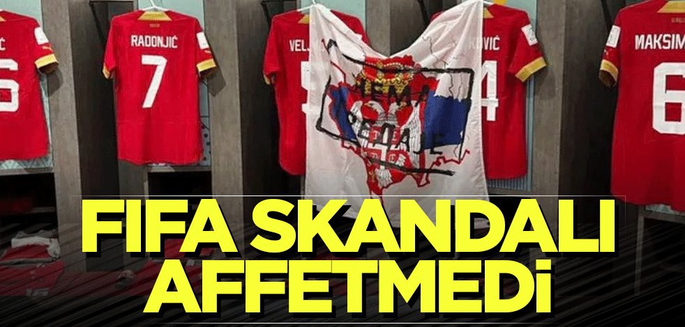 FIFA, Sırbistan'ın Kosova skandalını affetmedi