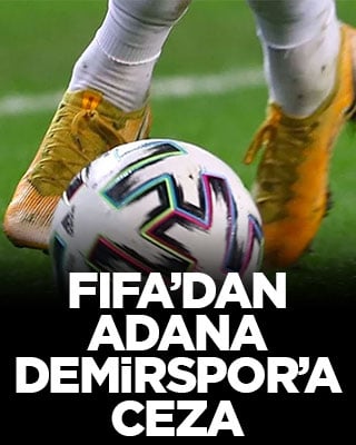 FIFA'dan Adana Demirspor'a ceza