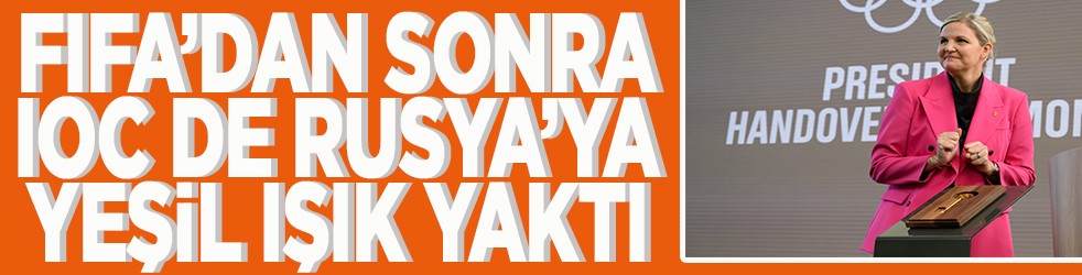 FIFA'dan sonra IOC de Rusya'ya yeşil ışık yaktı