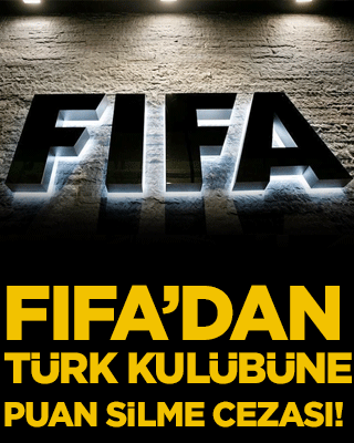 FIFA'dan Türk kulübüne puan silme cezası!