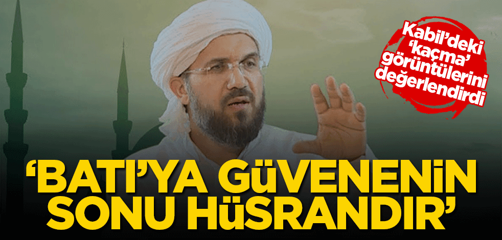 Fıkıh Doktoru İhsan Şenocak Hoca Kabil Havalimanı'ndan kaçmak isteyenlerin görüntülerini değerlendirdi!