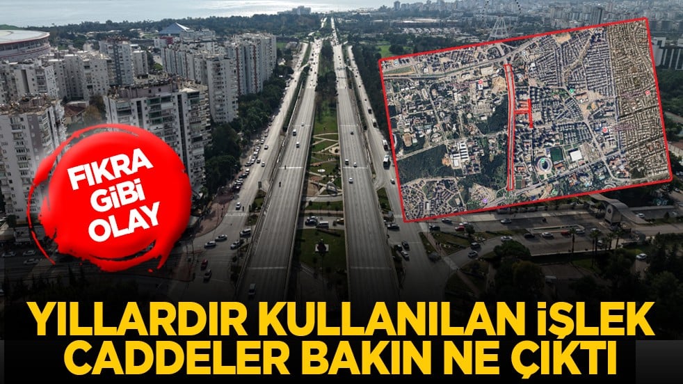 Fıkra gibi olay: Yıllardır kullanılan işlek caddeler bakın ne çıktı