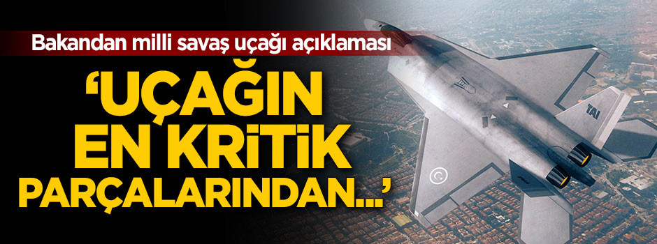 Fikri Işık'tan milli savaş uçağı açıklaması