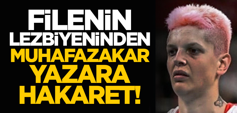 Filenin lezbiyeninden muhafazakar yazara hakaret!