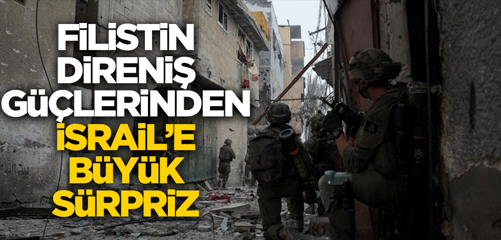 Filistin direniş güçlerinden İsrail'e büyük sürpriz