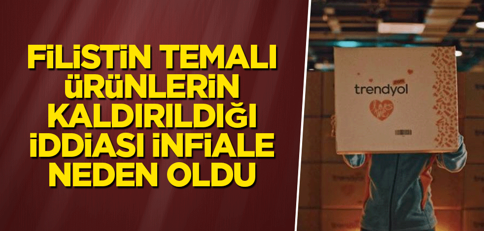 Filistin temalı ürünlerin platformdan kaldırıldığı iddiası infiale neden oldu