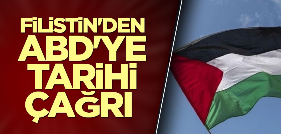 Filistin'den ABD'ye tarihi çağrı