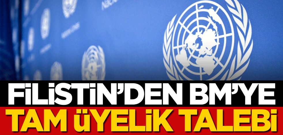 Filistin'den BM'ye tam üyelik talebi