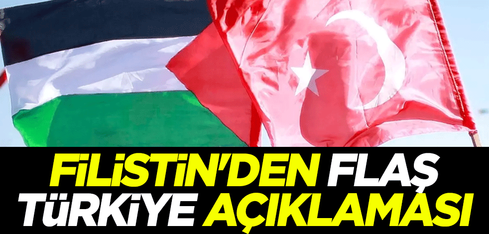 Filistin'den flaş Türkiye açıklaması