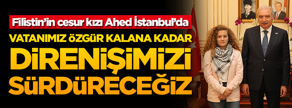 Filistin'in cesur kızı Ahed Tamimi'den Mevlüt Uysal'a ziyaret