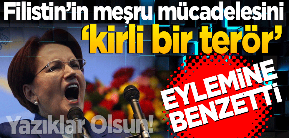 Filistin’in meşru mücadelesini kirli bir terör eylemine benzetti!