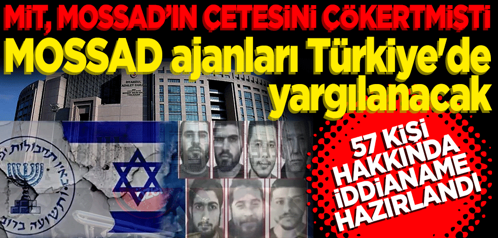Filistinli aktivistlerin peşindeydiler! MOSSAD ajanları Türkiye'de yargılanacak