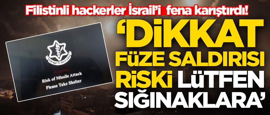 Filistinli hackerlar İsrail'i fena karıştırdı!